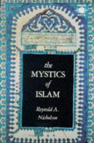 The Mystics of Islam (Arkana)