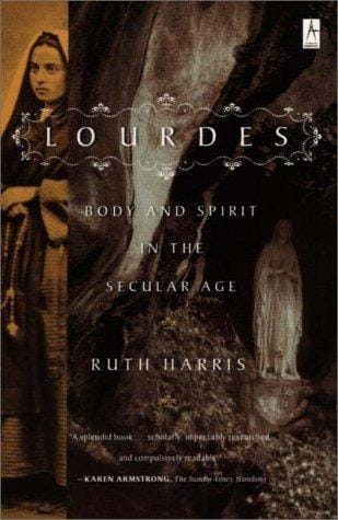 Lourdes: Body and Spirit in the Secular Age