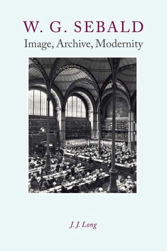 W.G. Sebald: image, archive, modernity