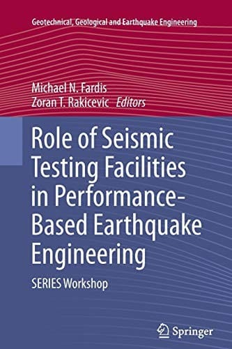 Role of Seismic Testing Facilities in Performance-Based Earthquake Engineering: SERIES Workshop