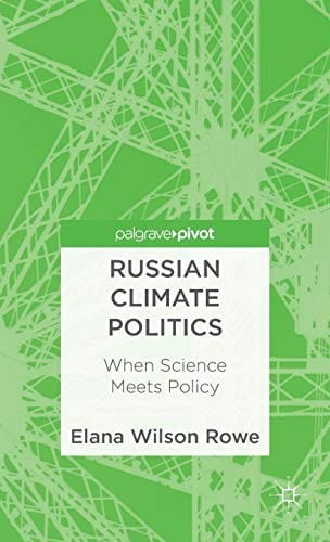 Russian Climate Politics: When Science Meets Policy