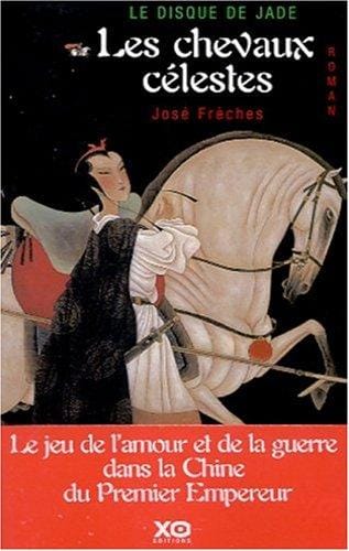Le Disque de jade, tome 1: Les Chevaux célestes