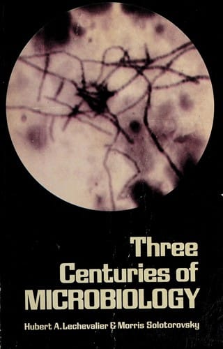 Three centuries of microbiology