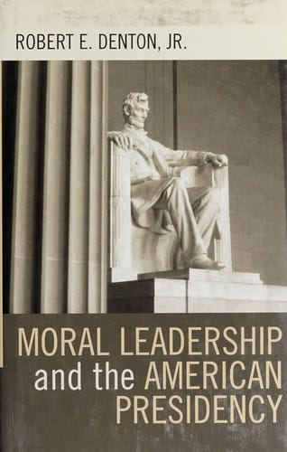 Moral leadership and the American presidency