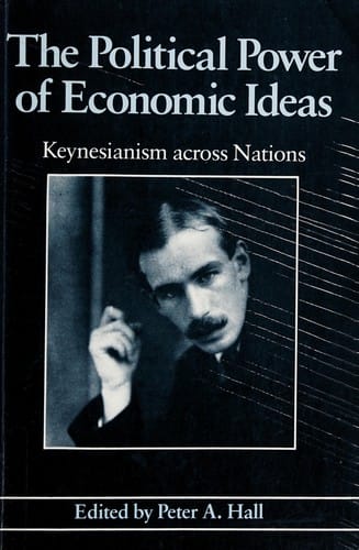 The Political power of economic ideas: Keynesianism across nations