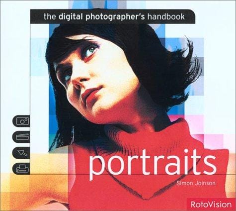 Portraits: The Digital Photographers Handbook (Digital Photographers Handbk 2)