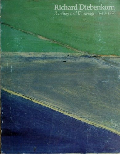 Richard Diebenkorn: paintings and drawings, 1943-1976