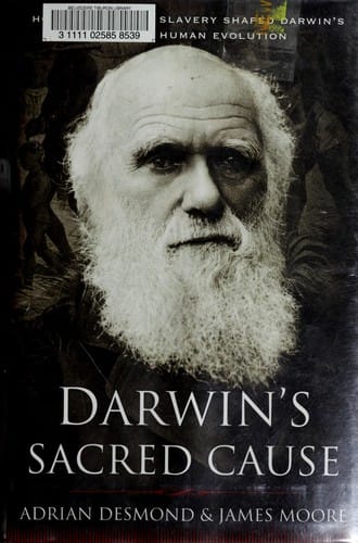Darwin's sacred cause: how a hatred of slavery shaped Darwin's views on human evolution