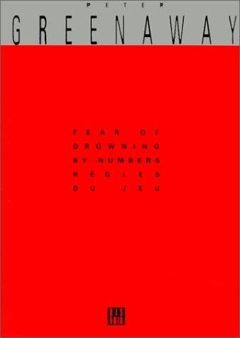 Peter Greenaway: Fear Of Drowning By Numbers