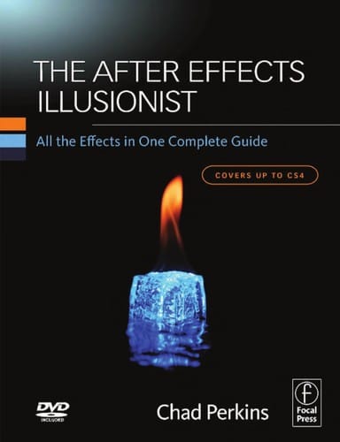 The After effects illusionist: all the effects in one complete guide
