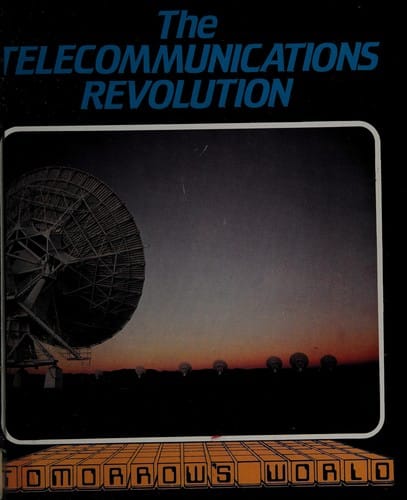 The telecommunications revolution