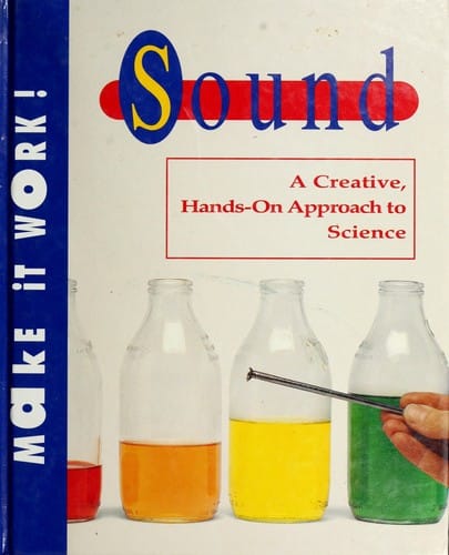 Sound: a creative, hands-on approach to science