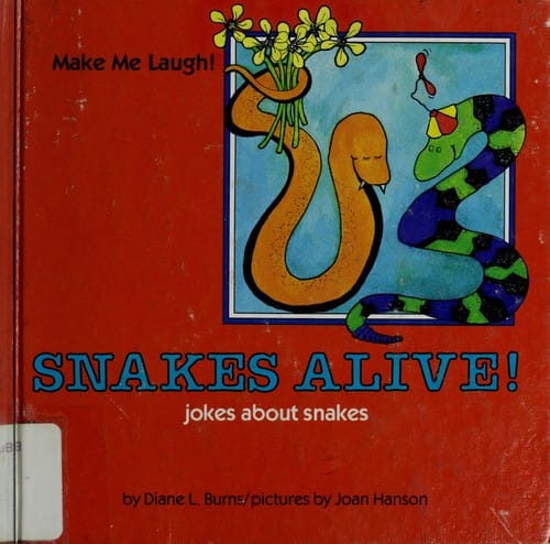 Snakes alive!: jokes about snakes