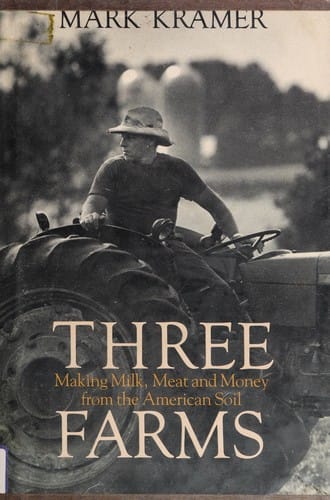 Three farms: making milk, meat and money from the American soil