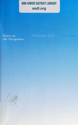 Notes on the occupation: Palestinian lives