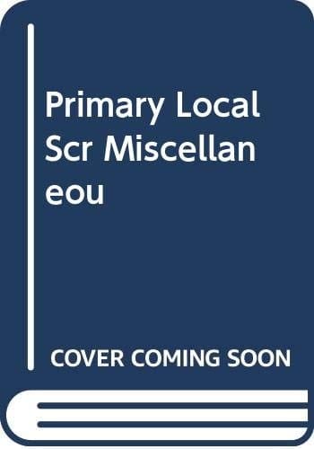 Primary Local Scr Miscellaneou