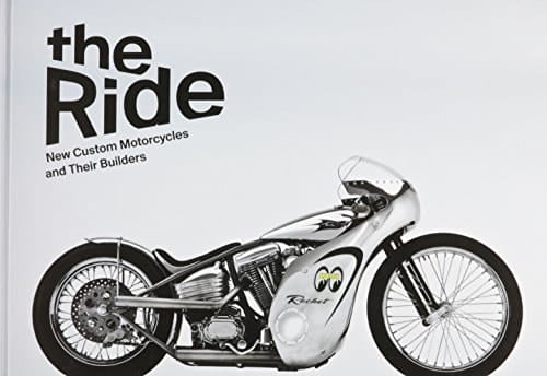 The Ride: New Custom Motorcycles and Their Builders, Collector's edition