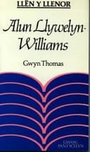 Llên y Llenor: Alun Llywelyn-Williams