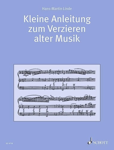 KLEINE ANLEITUNG ZUM VERZIEREN ALTER MUSIK
