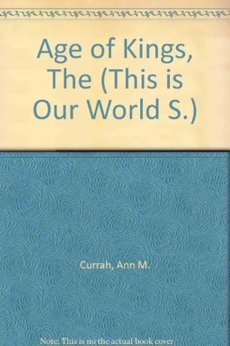 The Age of Kings