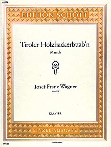 TIROLER HOLZHACKERBUAB'N OPUS 356 PIANO