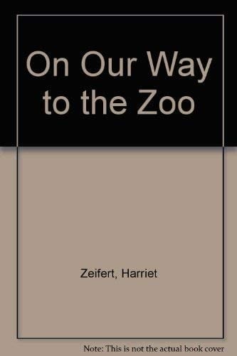 On Our Way to the Zoo