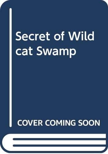 The Secret of Wildcat Swamp