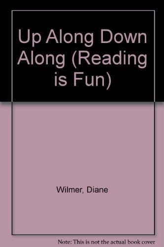 Up Along, Down Along, Under and Over (Reading Is Fun)