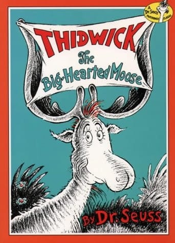 Thidwick the Big-hearted Moose (Dr.Seuss Classic Collection)