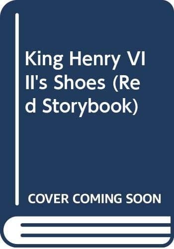 King Henry VIII's Shoes (Collins Red Storybooks)