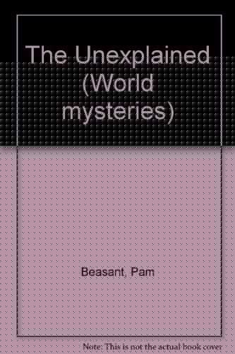 The Unexplained (World Mysteries)