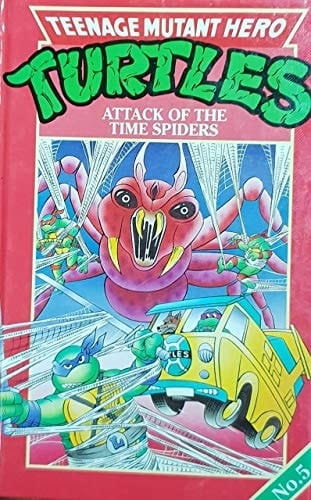 Teenage Mutant Hero Turtles 5: Attack of the Time Spiders