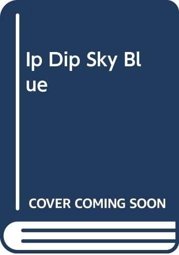 Ip Dip, Sky Blue