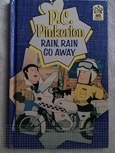 P.C. Pinkerton - Rain, Rain Go Away