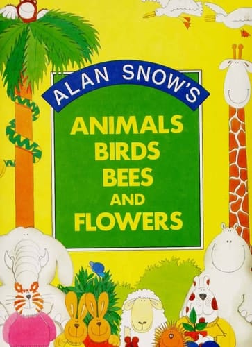 Animals, Birds, Bees and Flowers