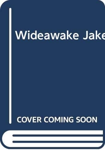 Wide-awake Jake