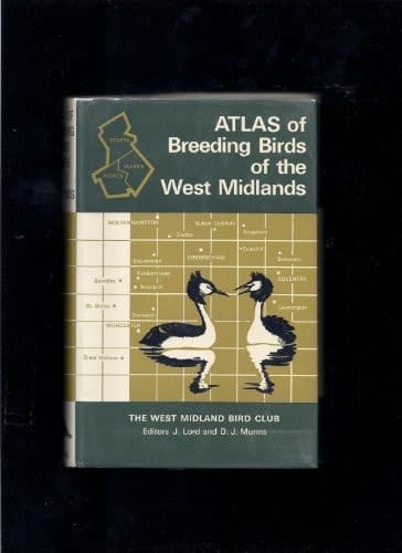 Atlas of breeding birds of the West Midlands: Based on a field survey covering the counties of Warwickshire, Worcestershire and Staffordshire during the years 1966-1968;
