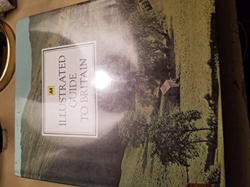 AA ILLUSTRATED GUIDE TO BRITAIN