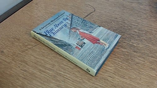 Blue Above the Chimneys