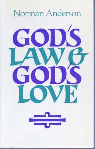 God's Law and God's Love An Essay in Comparative Religion