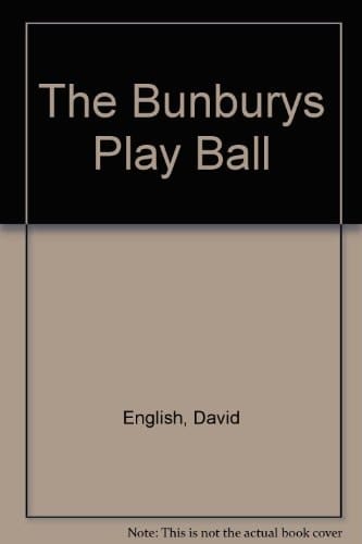 The Bunburys - The Bunburys Play Ball