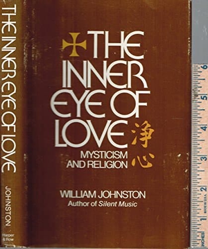 The inner eye of love: Mysticism and religion