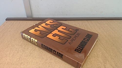 Eyes, etc.: A Memoir