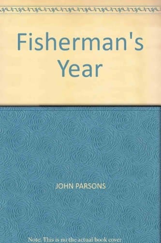 A Fisherman's Year Fishing Adventures in England and New Zealand