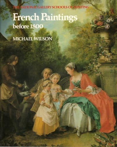 French paintings before 1800 (The National Gallery schools of painting)