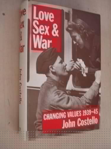 Love, sex, and war: Changing values, 1939-45