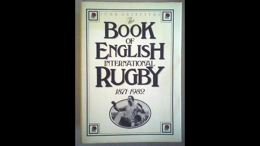 The Book of English International Rugby, 1871-1982