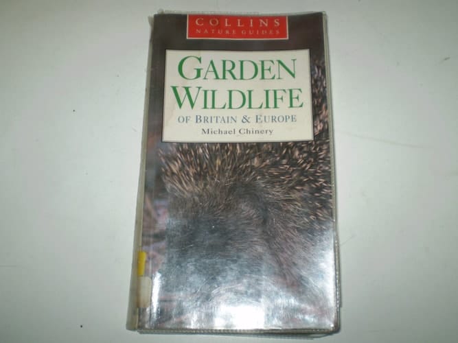 Garden Wildlife of Britain & Europe (Collins Nature Guide)