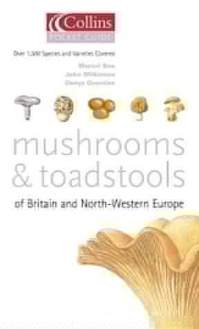 Collins Pocket Guide; Mushrooms and Toadstools of Britain and North-Western Europe (Collins Pocket Guide)