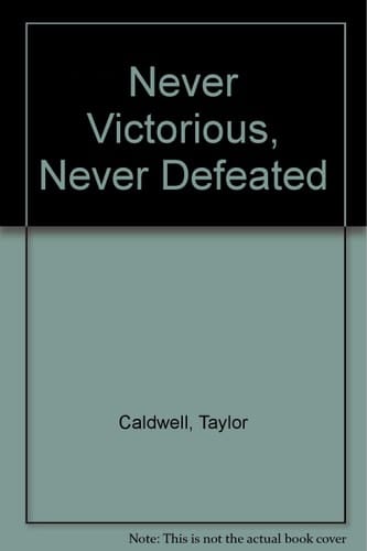 Never Victorious, Never Defeated
